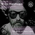 Divine Discotheque - 14th February 2021 - The Works of Steve Cobby