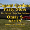 Omar-S, John FM - Conant Gardens Party Store Aug. 15, 2020