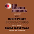 Deep Obsession Recordings Podcast 88 with Buder Prince Guest Mix by Linda Wase Vaal