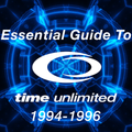 Essential Guide To Time Unlimited (1994-1996)
