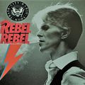 TCRS Presents - REBEL REBEL - a tribute to the music & influence of DAVID BOWIE