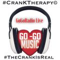 GoGoRadio Live - #CranKTherapy (07-22-17)