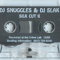 Snuggles & Slak - Silk Cut II - Rough Cut - Side B