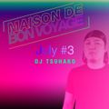 MISON DE BON-VOYAGE July #3 mixed by DJ TSUHAKO