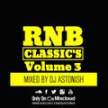 RNB Classic's Volume 3 @DJASTONISH
