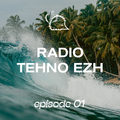 Tehno Ezh Radio ep. 01