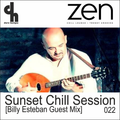 Sunset Chill Session 022 [BILLY ESTEBAN GUEST MIX] (Zen Fm Belgium)