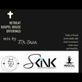 Retreat Gosple House Offerings mix by Mr Skink.