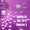 Swing to the 70's Vol. 2