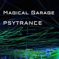 Magical Garage Gathering - Progressive Psytrance live from Belgium