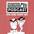 Stanton Warriors Podcast #017 : Evil Nine Guest Mix