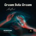 Cream Dela Cream [Deej Maxcent] 2023
