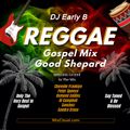 Good Shepherd (Reggae Gospel Mix) 2018