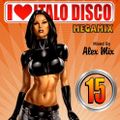 DJ Alex Mix - I Love Italo Disco Megamix 15