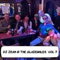 DJ JEAM @ THE GLAZENHUIS VOL 7