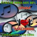 Collab Mini-Mix 80's ~ GingerSweet & DJ CRAM