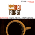 The Real Roast: Soulful  Jazz For A Sunday Morning