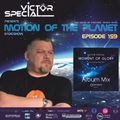 Victor Special - Motion of the Planet Episode 159 Moment of Glory Album Mix