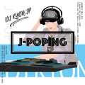J-POPING MIX-爽やかミックス-DJ KYON.JP