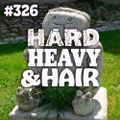 326 - 80s Bush - The Hard, Heavy & Hair Show with Pariah Burke