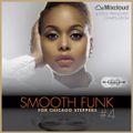 SMOOTH FUNK for Chicago Steppers, Vol. 4