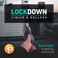 Johnny B Lockdown Liquid & Rollers Mix April 2020