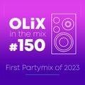 OLiX in the Mix - 150 - First Partymix of 2023