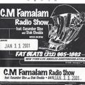 CM Famalam Radio Show ft. Cucumber Slice and Stak Chedda - 2001.01.11 Side A