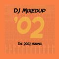 DJ Mixedup - Yearmix 2002