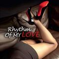 Rhythm Of My Love