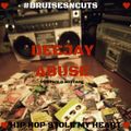 Deejay Abuse - Bruises n Cuts Postgold Mix