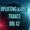 UPLIFTING & EPIC TRANCE VOL 42...MIXED BY DOMSKY