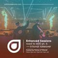 Enhanced Sessions Road to 600 Part.4 (Tritonal Takeover) - Hosted by Farius & Tritonal