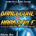 DANCECORE vs. HARDSTYLE Vol.1 - mixed by DJ Giga Dance