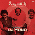 Home Vibin wit DJ Mono - Azymuth special vinyl selection