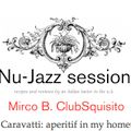 MircoB. Aperitif in my hometown-Nu-Jazz Session At Caravatti 30/07/2015