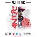 KUNA KUNA MIX ft.{Afrobeats, Dancehall, Gengetone} - DJ ANTIC 254