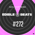 Edible Beats #272 live from Edible Studios