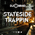 Stateside Trappin' - US Trap / Rap Mix