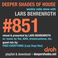 Deeper Shades Of House #851 w/ guest mix by FRED EVERYTHING