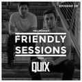 2F Friendly Sessions, Ep. 39 (Includes QUIX Guest Mix)
