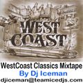 West Coast Rap Classics Mixtape by Dj Iceman