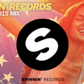 SPINNIN' RECORDS - Festival Mix 2015-06-27