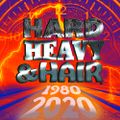 280 - 1980/2020 - The Hard, Heavy & Hair Show with Pariah Burke