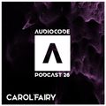 AudioCode Podcast #26: Carol'Fairy (PT)