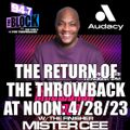 MISTER CEE THE RETURN OF THE THROWBACK AT NOON 94.7 THE BLOCK NYC 4/28/23