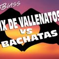 MIX VALLENATOS VS BACHATAS Corta Venas Vol 1 DjBlass