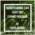 Guido's Lounge Cafe (Expand Your Mind) Guest Mix by Dan's Lounge
