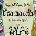 Dj Ralf @ C'era una volta - (at Love / ex Pachuca), Padova - 08.01.2010