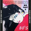 Lovely Disco Session (80's Mix Part II)